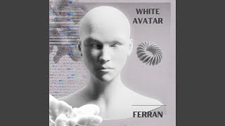 White Avatar [upl. by Patterman]