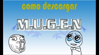 como descargar MUGEN para pc  MrmasterYT [upl. by Caughey392]