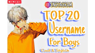 TOP 20 INSTAGRAM USERNAME FOR BOYS  COOL amp STYLISH USERNAME FOR INSTAGRAM [upl. by Lezti]