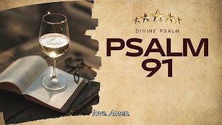 Psalm 91 What I have kept for you the devil will not steal DIVINEPSALM [upl. by Esinel]