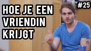 Hoe Krijg Je Een Vriendin 6 Tips Om Een Relatie Te Krijgen [upl. by Llenrep472]