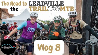 The Road to the Leadville Trail 100 MTB Race 2024  Vlog 8 from Breckenridge [upl. by Armstrong709]