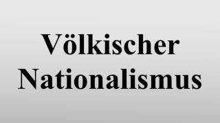 Völkischer Nationalismus [upl. by Irem]