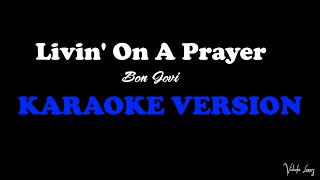 Livin On A Prayer Karaoke Version By Bon Jovi [upl. by Yt]