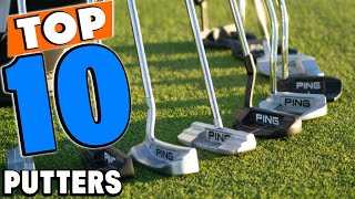 Top 10 Best Putters Review In 2024 [upl. by Chiaki224]