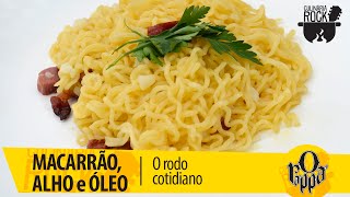 Macarrão alho e óleo quot O rodo cotidianoquot [upl. by Ilojna]