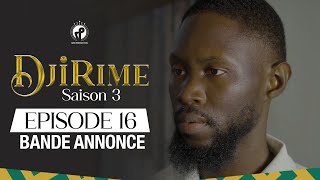 Djirime  Saison 3  Episode 16  Bande Annonce [upl. by Reider]