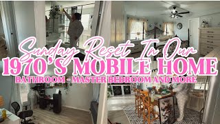 SUNDAY RESET IN OUR 1970S REMODELED SINGLE WIDE MOBILE HOME \\ BATHROOM MASTER BEDROOM AND MORE [upl. by Ytsrik]