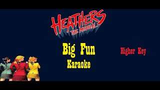 Big Fun  Heathers The Musical  Karaoke Higher Key [upl. by Rehprotsirhc]