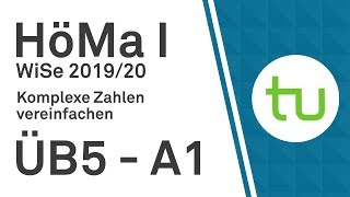 Komplexe Zahlen vereinfachen – TU Dortmund Höhere Mathematik I BCIBWMLW [upl. by Nnylrac]