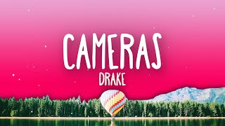 Drake  Cameras Lyrics Good Ones Go Interlude [upl. by Ecaidnac]