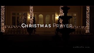 Christmas Prayer HD [upl. by Mages364]