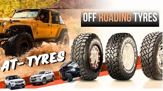 AT TYRE ही क्यों जरूरी हैँ Offroading में All Terrain Tyre  Best Tyre for SUV 70miles [upl. by Notluf]