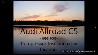 121  Audi Allroad C5 Air Suspension Compressor Fuse and Relay Location [upl. by Pachton]