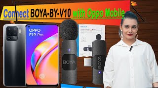 How to Connect BOYA BYV10 Wireless MIC With Mobile OPPO F19 Pro  Connect wireless mic to Mobile [upl. by Somerville]