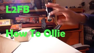 Learn To Fingerboard Ep1  How To Ollie [upl. by Eniruam]