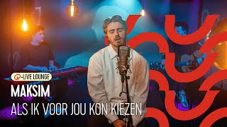 Maksim  Als Ik Voor Jou Kon Kiezen  QLive Lounge [upl. by Mullac]