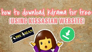 HOW TO DOWNLOAD KDRAMA FOR FREE paano mag download ng kdrama ng libre gamit ang kissasian [upl. by Marsha]