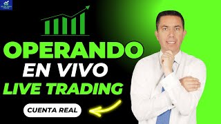 🟢OPERANDO en VIVO🟢LIVE TRADING  ESTRATEGIAS en DIRECTO 2024 💹CUENTA REAL💲💲💲 [upl. by Alad]