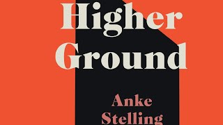 Deutsch  Anke Stelling »Higher Ground« »Schäfchen im Trockenen« [upl. by Romelda517]