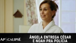 Apocalipse  Ângela entrega César e Noah pra Polícia [upl. by Tyler]