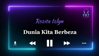 Dunia Kita Berbeza  Rozita Izlyn [upl. by Neehcas]