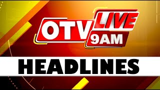 9AM Headlines  29th July 2024  Odisha TV  OTV [upl. by Theodore]