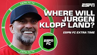 Where will Jurgen Klopp GO NEXT if Germany and Bayern are OFF THE TABLE 🤔  ESPN FC Extra Time [upl. by Origra460]