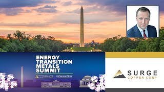 Surge Copper at the Energy Transition Metals Summit in Washington DC [upl. by Alekram]