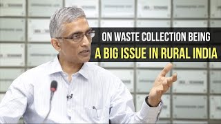 Parameswaran Iyer On Waste Collection Being A Big Issue In Rural India [upl. by Jacquette]