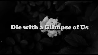 Die with a Smile x Glimpse of Us  Die with a Glimpse of Us  Mashup  Bruno Mars  Lady Gaga  Joji [upl. by Etezzil]