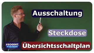 Ausschaltung mit Schutzkontaktsteckdosen  Übersichtsschaltplan  einfach und anschaulich erklärt [upl. by Blayne994]