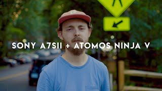 Atomos Ninja V  Sony A7Sii [upl. by Ezechiel]