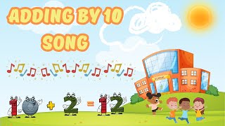 The Adding by 10 Song Math Facts  Addition Song for Kids  Silly School Songs [upl. by Azzil]