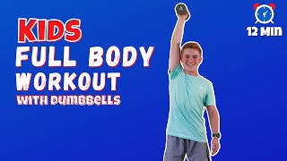 12 Min KIDS FULL BODY WORKOUT with DUMBBELLS 4K [upl. by Annawaj679]