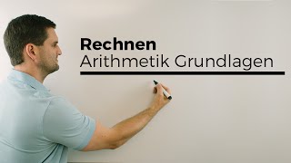 Rechnen Arithmetik Grundlagen Teil 1 Basics  Mathe by Daniel Jung [upl. by Rufina567]