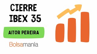 El Ibex 35 avanza posiciones liderado por los bancos y ataca resistencias [upl. by Kantor397]