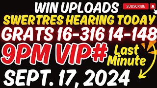 SWERTRES HEARING TODAY 9PM VIP SEPTEMBER 17 2024  LAST MINUTE [upl. by Eerrehs192]