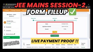 🚨JEE Mains Session 2 Registration 2024✅  How to Fill JEE Mains Form 2025 Session 2  LIVE PAYMENT‼️ [upl. by Thapa]