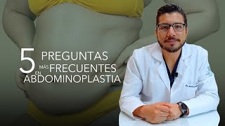 5 Preguntas mas frecuentes de Abdominoplastia o Tummy Tuck [upl. by Ydollem]