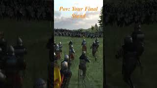 POV Your Final Stand gaming mountandblade bannerlord mountandbladebannerlord bannerlordmods [upl. by Buxton700]