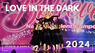 Studio G Dance Team  Love in The Dark [upl. by Sergei352]