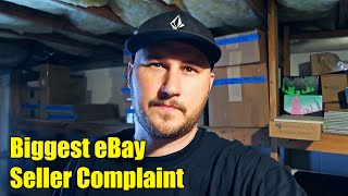 Biggest eBay Seller Complaint and That Stopping Most from Selling on eBay [upl. by Drawdesemaj751]