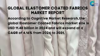 Elastomer Coated Fabrics Elastomer Coated Fabrics Market Report [upl. by Onil396]