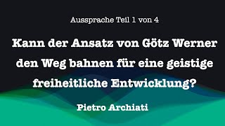 Kann der Ansatz Götz Werners den Weg bahnen für eine geistige freiheitliche Entwicklung bürgergeld [upl. by Arabeila326]