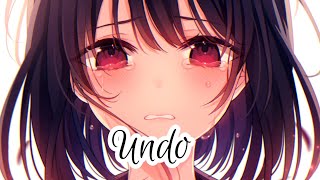 Nightcore  Undo Lyrics [upl. by Agnot868]