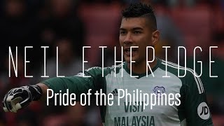 Neil Etheridge  Pride of the Philippines  Best Saves [upl. by Sanez189]