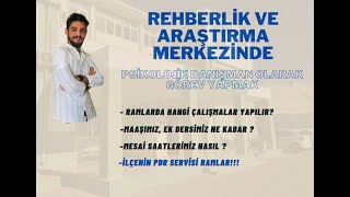 Rehberlik ve Araştırma Merkezinde RAM Psikolojik Danışman Olarak Görev Yapmak [upl. by Assiren]