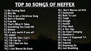 Top 30 Songs Of NEFFEX 2022 ll Best Of NEFFEX 2022 ll Gaming Music 2022 ll neffexbestsongs neffex [upl. by Eintruoc108]