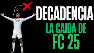 ¿QUE PASÓ CON EA FC 25 LA CAÍDA DE ULTÍMATE TEAM [upl. by Coulter]